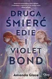 Druga mier Edie i Violet Bond, Amanda Glaze