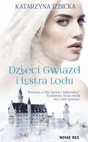 Dzieci Gwiazd i Lustra Lodu, Katarzyna Izbicka