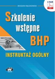 Szkolenie wstpne bhp. Instrukta oglny, Bogdan Rczkowski