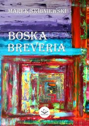 Boska Breveria, Marek Skibniewski