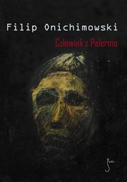 Czowiek z Palermo, Filip Onichimowski