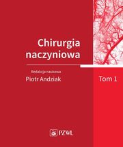 Chirurgia naczyniowa Tom 1, 