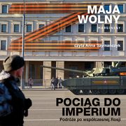 Pocig do Imperium, Maja Wolny