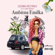 Ambitna Emilka, Zuzanna Arczyska