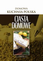 ksiazka tytu: Ciasta domowe autor: Praca zbiorowa, O-press