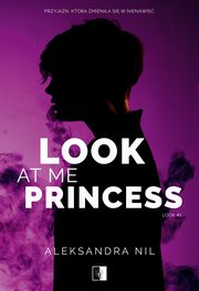 Look at Me Princess, Aleksandra Nil