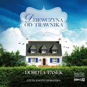 Dziewczyna od trawnika, Dorota Pasek