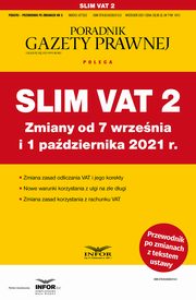 Slim VAT 2 Zmiany od 7 wrzenia i 1 padziernika 2021 r., Praca Zbiorowa