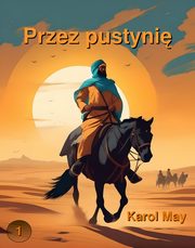 Przez pustyni, Karol May