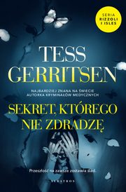 SEKRET, KTREGO NIE ZDRADZ, Tess Gerritsen