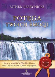 Potga twoich emocji, Esther Hicks, Jerry Hicks