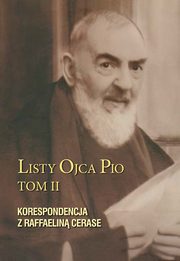 Listy Ojca Pio Tom II, Ojciec Pio, Raffaelina Cerase