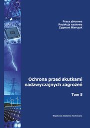 Ochrona przed skutkami nadzwyczajnych zagroe. Tom 5, 