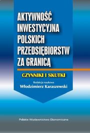 Aktywno inwestycyjna polskich przedsibiorstw za granic, Wodzimierz Karaszewski