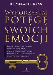 Wykorzystaj potg swoich emocji, Melanie Dean