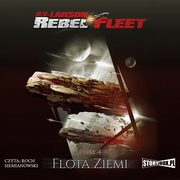 Rebel Fleet. Tom 4. Flota Ziemi, B.V. Larson