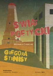 wiat poetycki Gregora Strniy, Monika Gawlak