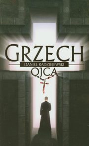 Grzech ojca, Daniel Radziejewski