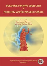 Porzdek prawno-spoeczny a problemy wspczesnego wiata, 