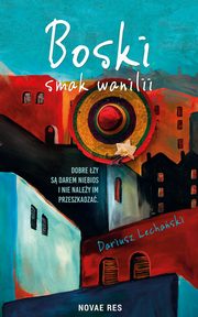 Boski smak wanilii, Dariusz Lechaski