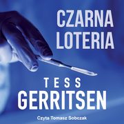 Czarna loteria, Tess Gerritsen