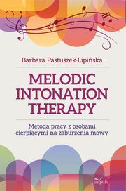 Metoda pracy z osobami cierpicymi na zaburzenia mowy, Barbara Pastuszek-Lipiska