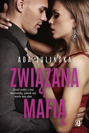 Zwizana z mafi. Bracia Vedetti. Tom 4, Ada Tuliska