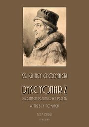 ksiazka tytu: Dykcjonarz uczonych Polakw i Polek. W trzech tomach. Tom II autor: Ignacy Chodynicki