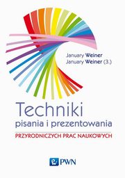 Technika pisania i prezentowania przyrodniczych prac naukowych, Maciej Weiner January, Mikoaj Weiner January