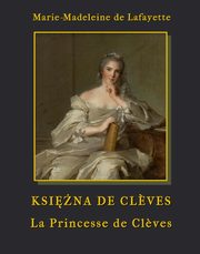Ksina de Cleves - La Princesse de Cleves, Marie-Madeleine Lafayette