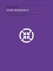 ksiazka tytu: ywe konflikty autor: Jan Strzelecki