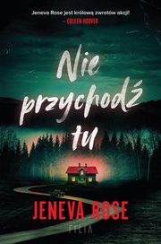 Nie przychod tu, Jeneva Rose