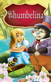 ksiazka tytu: Thumbelina. Fairy Tales autor: Peter L. Looker