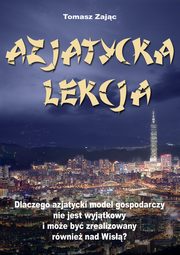 Azjatycka lekcja, Tomasz Sebastian Zajc
