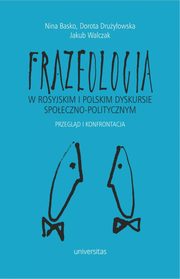 Frazeologia w rosyjskim i polskim dyskursie spoeczno-politycznym, Praca zbiorowa