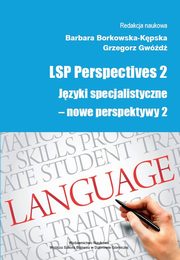 ksiazka tytu: LSP Perspectives 2. Jzyki specjalistyczne - nowe perspektywy 2 - Czasownik jako termin specjalistyczny. Perspektywa tumaczeniowa autor: 