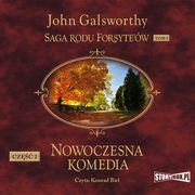 Saga rodu Forsyte?w. Tom 5. Nowoczesna komedia. Cz 2. Milczce zaloty. Srebrna yka, John Galsworthy