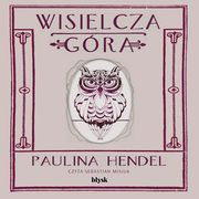Wisielcza gra, Paulina Hendel