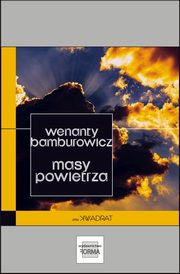 Masy powietrza, Wenanty Bamburowicz