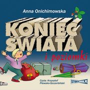 Koniec wiata i poziomki, Anna Onichimowska