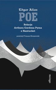 Relacja Artura Gordona Pyma z Nantucket, Edgar Allan Poe