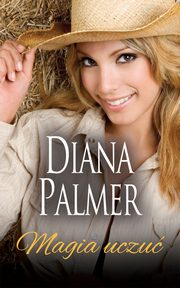 Magia uczu, Diana Palmer