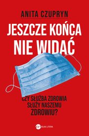 Jeszcze koca nie wida, Anita Czupryn