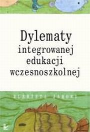 Dylematy integrowanej edukacji wczesnoszkolnej, Elbieta Jaroni