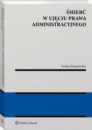 mier w ujciu prawa administracyjnego, Iwona Sierpowska