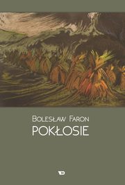 Pokosie, Bolesaw Faron