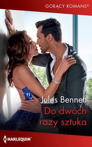 Do dwch razy sztuka, Jules Bennett