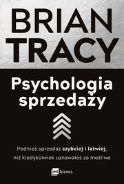 ksiazka tytu: Psychologia sprzeday autor: Brian Tracy