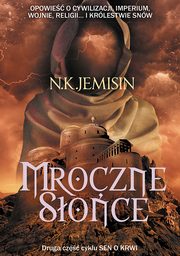 ksiazka tytu: Mroczne soce autor: N.K. Jemisin