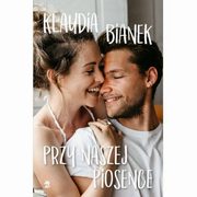 Przy naszej piosence, Klaudia Bianek